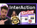 INTERACTION REVIEW 🛑 WATCH BEFORE BUYING 🛑 Honest InterAction Review And Demo