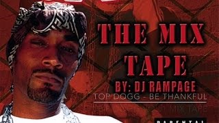 Top Dogg - Be Thankful TOP DOGG MIX TAPE VOL 1