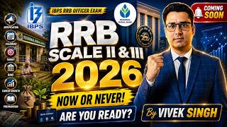 IBPS RRB Scale II (GBO) & Scale III 2026 Notification Update | Complete Preparation Strategy