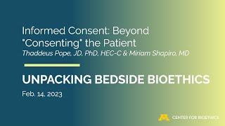 Informed Consent: Beyond "Consenting" the Patient