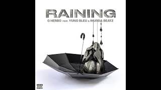 G Herbo - Raining ft. Yung Bleu & Murda Beatz (Instrumental)