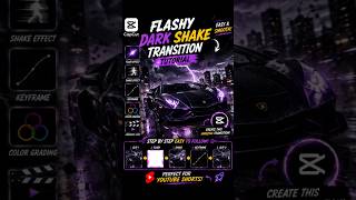 Flashy Dark Shake Transition Tutorial in CapCut | Easy &Smooth Editing #CapCut #DarkShake #Tutorial