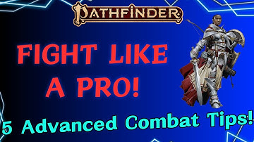 5 Advanced Combat Tips You’re (Likely) Missing in Pathfinder 2e!