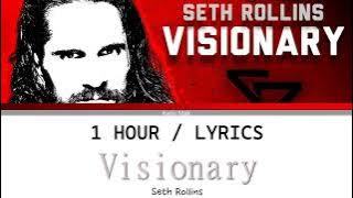 Seth Rollins | Visionary [1 Hour Loop] With Lyrics