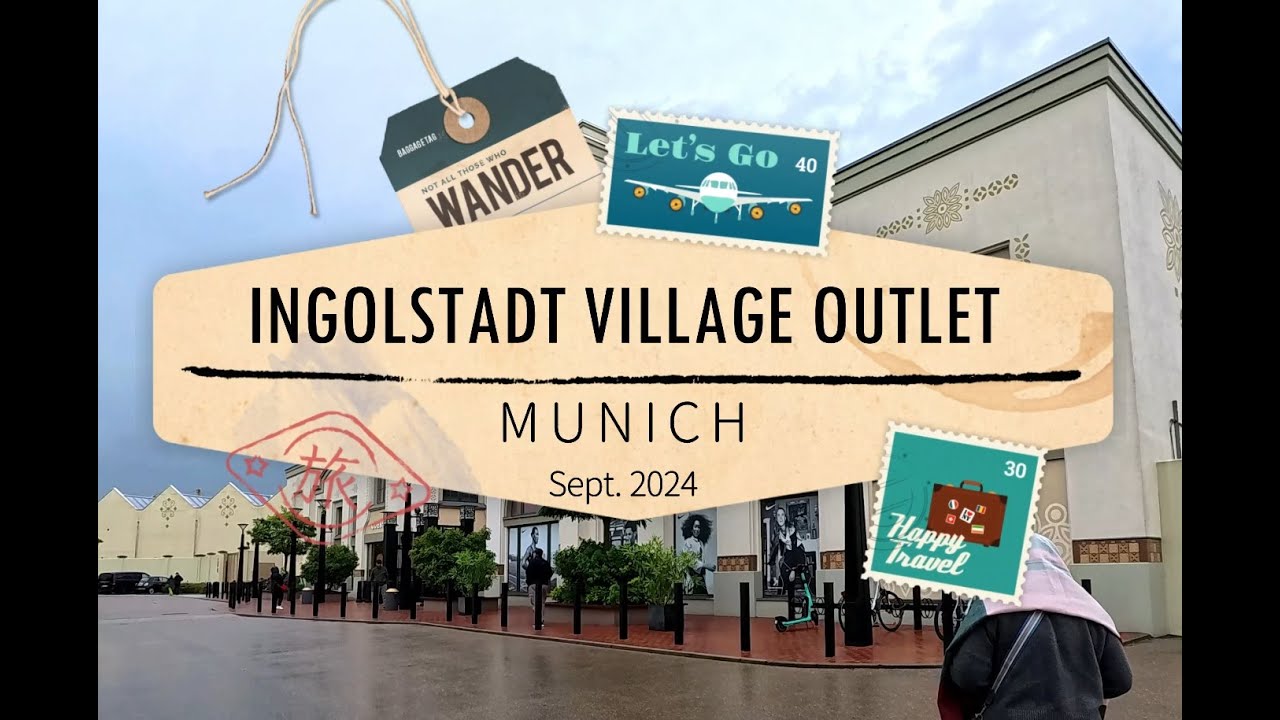 Ingolstadt Village Outlet - Munich | Sept. 2024