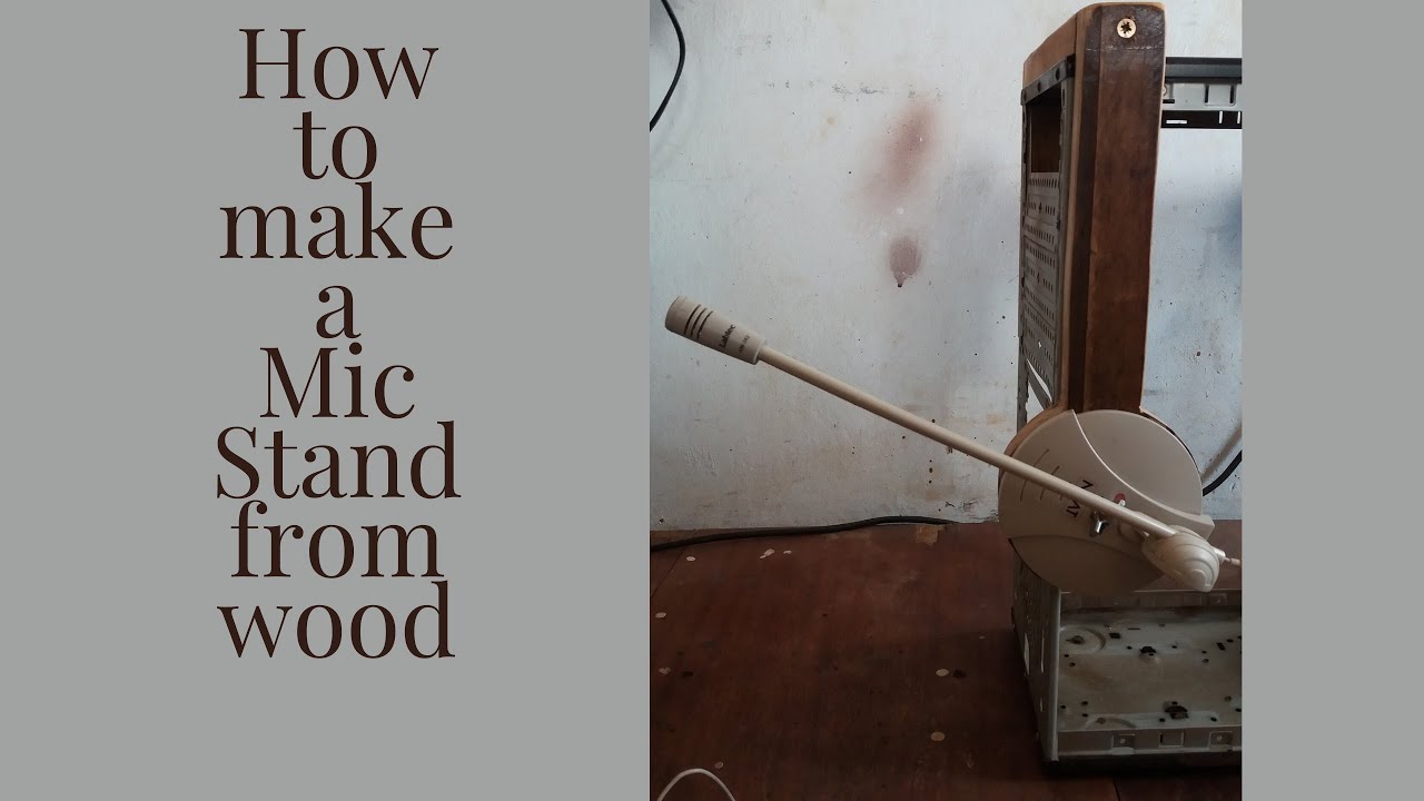 How to make a Mic Stand from wood YouTube