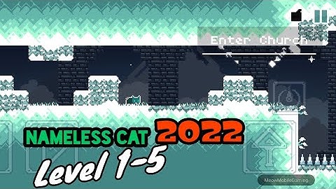 Nameless Cat 2022 Level 1-5 Enter Church Android/iOS Gameplay/Walkthrough