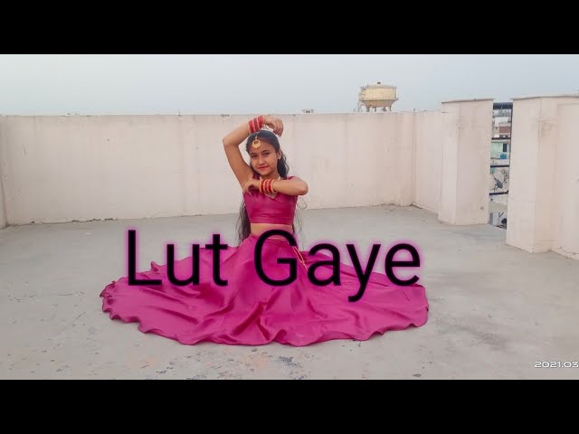 Lut Gaye -  Dance video | Emraan Hashim  | Jubin Nautiyal | Dance cover by Ritika Rana