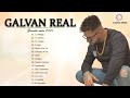 Galvan Real || Sus mejores canciones de Galvan Real || Mix exitos 2021( Full Album Complete 2021 )