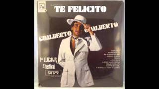 "TE FELICITO",GUALBERTO CASTRO.