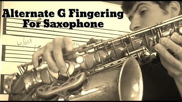 Alternate G Fingering For Saxophone