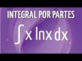 integral por partes de x lnx