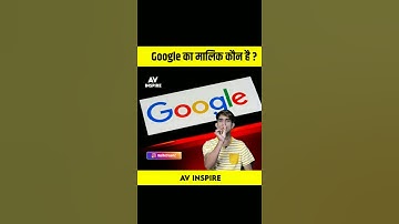 Google की Full From क्या है ? Google का मालिक कौन है ? #shorts