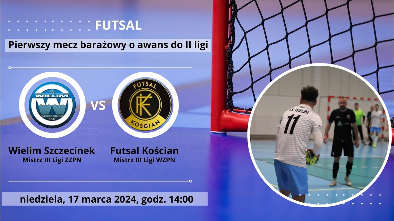 Wielim Szczecinek vs Futsal Kościan, Pierwszy mecz barażowy o II ligę Futsalu PZPN transmisja online