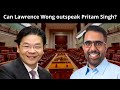 Pritam singh outspeaks lawrence wong heres why