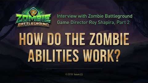 Interview with Game Director Roy Shapira — Part 2: Zombie Abilities
