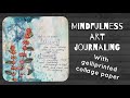 Mindfulness Art Journaling with gel printed papers - process video