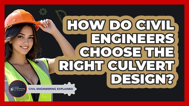 How Do Civil Engineers Choose The Right Culvert Design? - Civil Engineering Explained