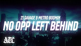 21 Savage x Metro Boomin - No Opp Left Behind (Lyrics)