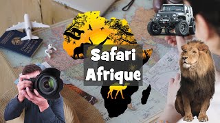 Comment préparer son Safari ?