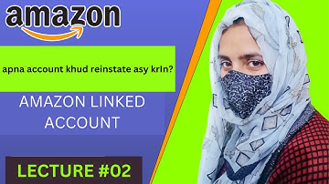 How to reactivate amazon linked account?Amazon ka asa method koe nae btay ga....