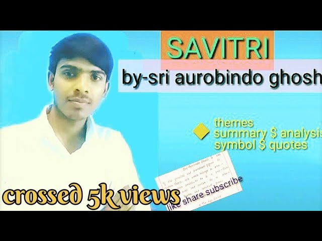 Savitri By Sri Aurobindo Ghosh ll indian writing in english ll class=