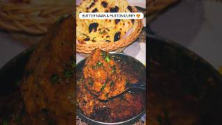 Butter naan & mutton curry #butternaan #muttoncurry #foodlover #viralshorts.