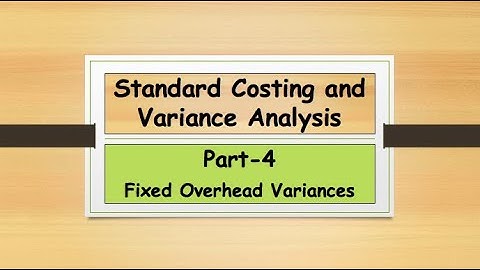 Fixed Overhead Variances