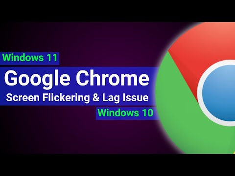 How to Fix - Google Chrome Screen Flickering | Google Chrome Screen Flashes Black [Windows 11] 2023