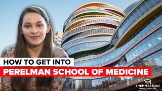 How to Get Into the Perelman School of Medicine