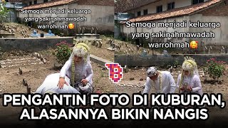 Sedih, pengantin lakukan sesi foto di pemakaman, tepati janji kepada mendiang ibu | TRENDING