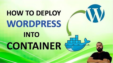 DEPOLY WORDPRESS INTO DOCKER CONTAINER