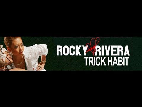 Rocky Rivera "Trick Habit" Official Music Video + ...