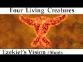 Ezekiel’s Vision – 4 Living Creatures (or Cherubim) - Ezekiel 1:7,11,13; Ezekiel 10:12. #Shorts
