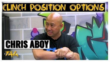 Clinch Position Options with Chris Aboy
