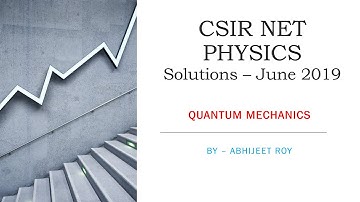 CSIR NET PHYSICS (JUNE 2019) - Quantum Mechanics - Particle in a 1D Box