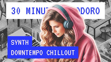 30 MIN POMODORO // Synthwave, Downtempo, Chillout // Music for Focus