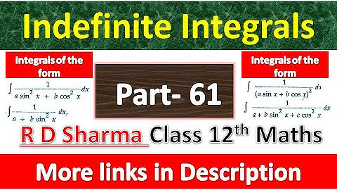 Indefinite Integrals | 12th R D Sharma Maths Solution | Integrals of type 1/ a sin^2 x + b cos^2 x