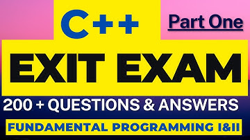 Exit Exam on C++ : Fundamental of Programming I and II Part One for all Ethiopian Students