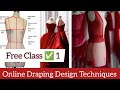 Draping Technique In Design !! Learn Step by Step //ONLINE FASHION DESIGN COURSE