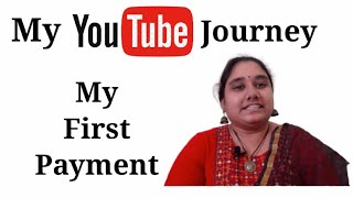 My YouTube Journey | My First Payment From YouTube