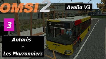 Avelia V3 - Ligne 3 (Antarès - Les Marronniers + retour bonus) - Irisbus Agora S TEC Edition | OMSI2