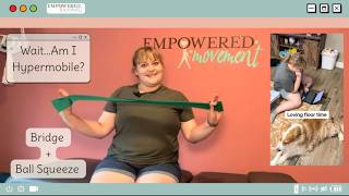 Bridge + Ball Squeeze | Wait...Am I Hypermobile?