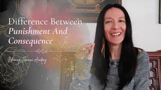 Difference Between Punishment And Consequence In Relationships | Healthy Boundaries