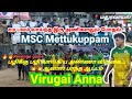 Msc mettukuppam vs virugai anna  revenge game  maduravoyal kabaddi match  super kabaddi match