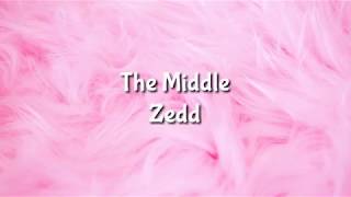 Video thumbnail of "#1 || The Middle - Zed { Lyrics } • NFLyrics •"