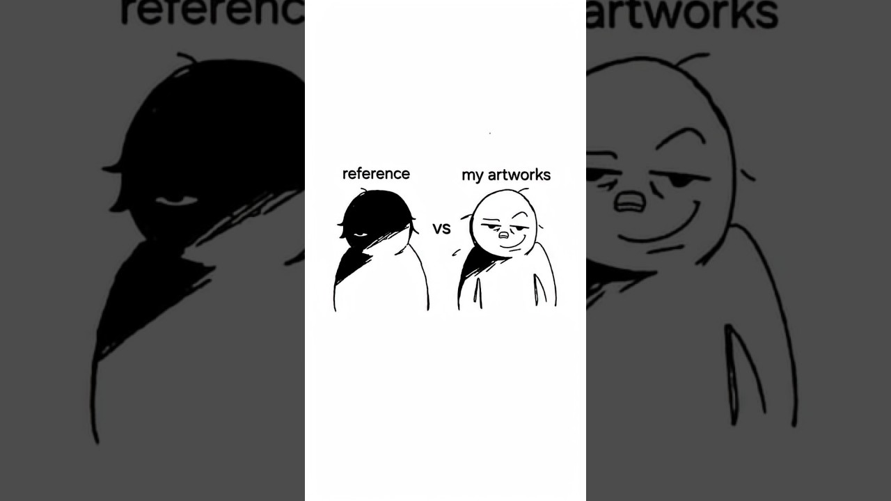 Reference vs my artworks!! 
