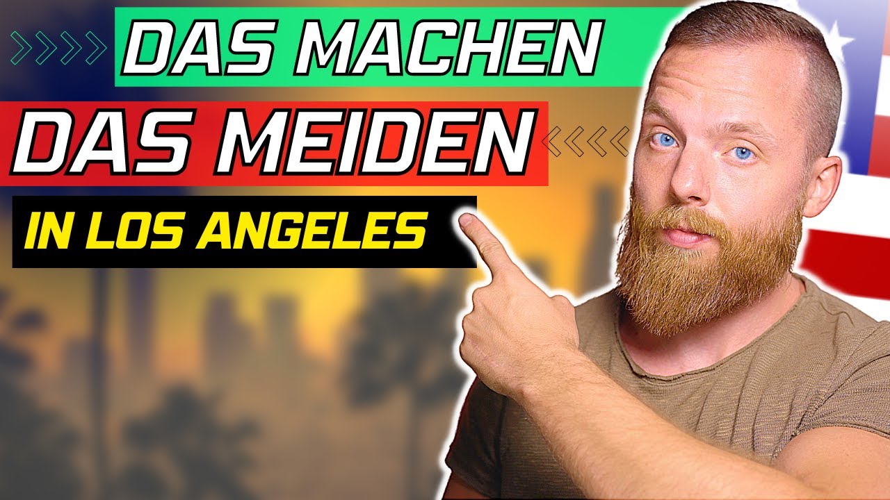 16 Dinge die man in LA machen sollte (und MEIDEN sollte..)