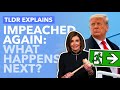 Trump's Impeached Again: But Will He Actually Be Kicked Out? What Happens Next... - TLDR News