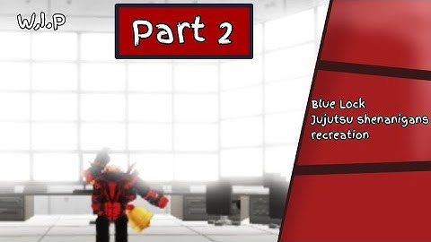 My blue lock map in Jujutsu shenanigans part 2!! ⚽️ (music: Number by twerknation28)